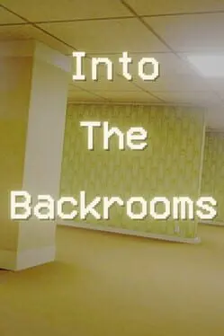 Into The Backrooms cover