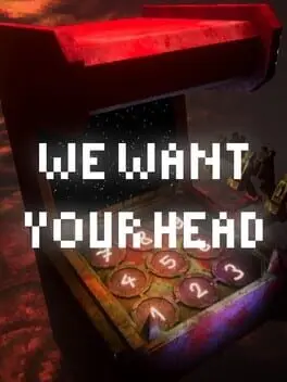 We Want Your Head cover art