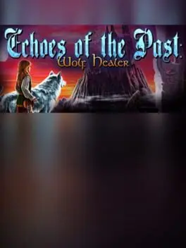 Echoes of the Past: Wolf Healer Collector's Edition cover