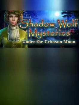 Shadow Wolf Mysteries: Under the Crimson Moon - Collector's Edition cover