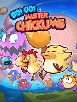 Go! Go! Mister Chickums background