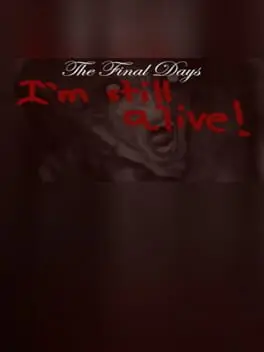 The Final Days: I'm Still Alive cover