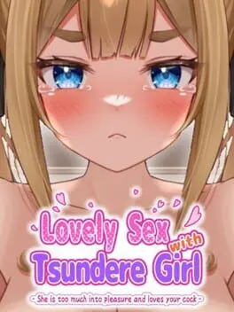 Lovely Sex with Tsundere Girl: She is too much into pleasure and loves your cock- cover