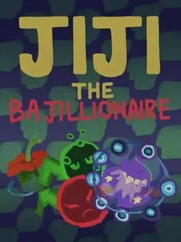 Jiji the Bajillionaire background
