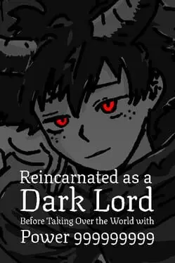 Reincarnated as a Dark Lord Before Taking Over the World with Power 999999999 background