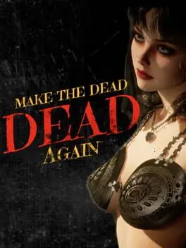 Make The Dead Dead Again background