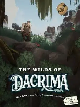 The Wilds of Dacrima: Field Notes from a Poorly Supervised Alchemist and his Clockwork Robot Companion background