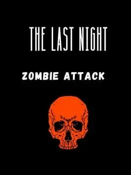 The Last Night: Zombie Attack cover
