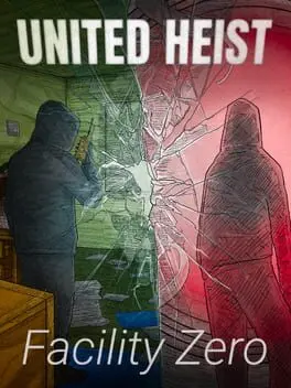 United Heist: Facility Zero background