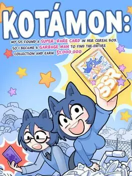 Kotamon: My Sis Found a Super-Rare Card in Her Cereal Box, so I Became a Garbage Man to Find the Entire Collection and Earn $1,000,000 background