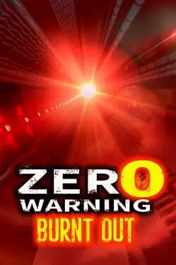 Zero Warning: Burnt Out background