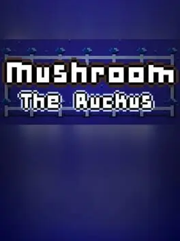 Mushroom: The Ruckus cover