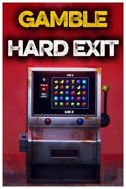 Gamble: Hard Exit background