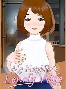 My Neighbor's Lonely Wife cover