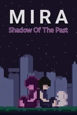 Mira: Shadow of the Past background