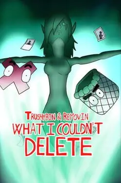 Trushybin & Removin: What I Couldn’t Delete background