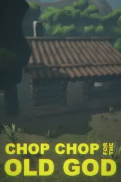 Chop Chop for the Old God background