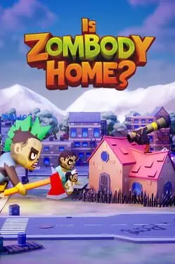 Is Zombody Home? background