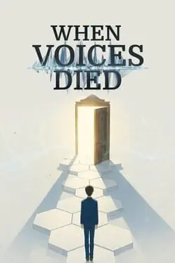 When Voices Died background