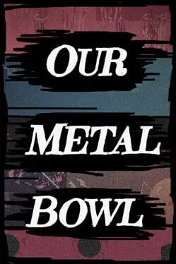 Our Metal Bowl cover