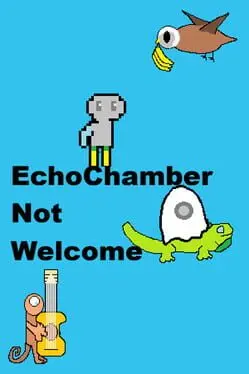 EchoChamber: Not Welcome background