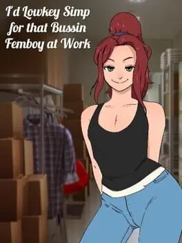I'd Lowkey Simp for that Bussin Femboy at Work cover