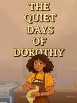 The Quiet Days of Dorothy background