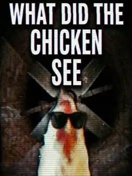 What Did the Chicken See cover