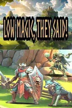 Low Magic They Said background