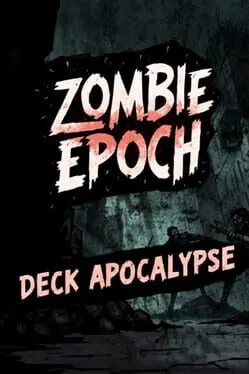 Zombie Epoch: Deck Apocalypse background