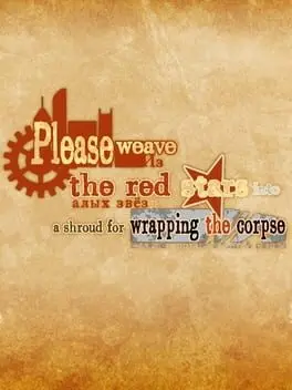 Please Weave the Red Stars Into a Shroud for Wrapping the Corpse background