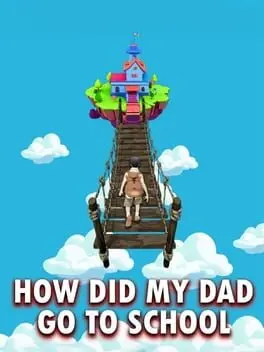 How Did My Dad Go to School cover