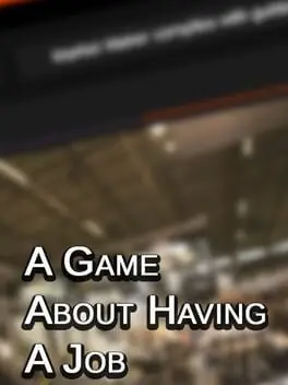 A Game About Having a Job cover