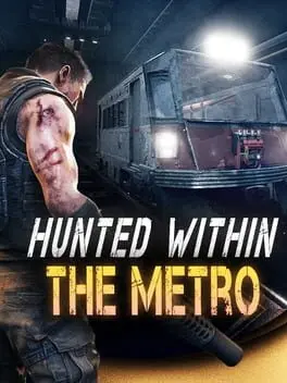 Hunted Within: The Metro background