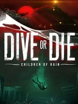 Dive or Die: Children of Rain background