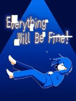 Everything Will Be Fine! background