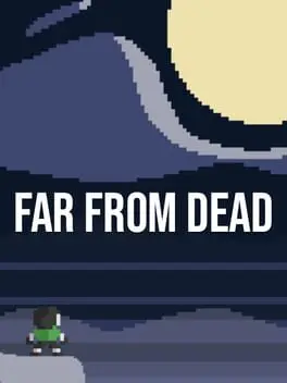 Far From Dead background