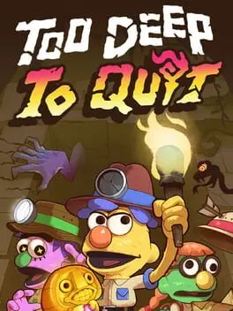 Too Deep To Quit background