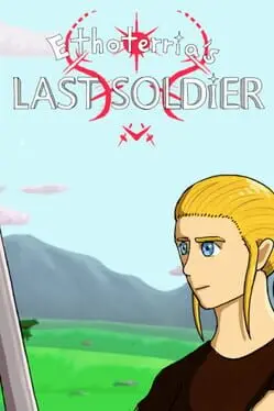 Ethoterria's Last Soldier background