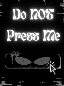 Do Not Press Me background