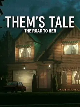 Them's Tale: The Road to Her background