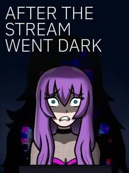 After the Stream Went Dark background