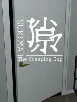Sukima: The Creeping Gap background