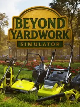 Beyond Yardwork Simulator background