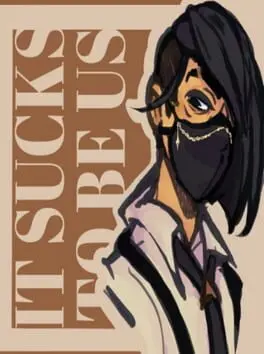 It Sucks to Be Us cover art