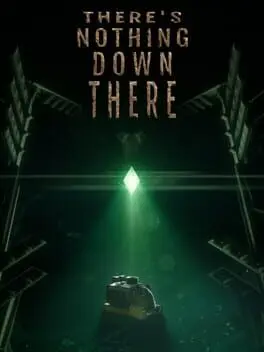 There's Nothing Down There background
