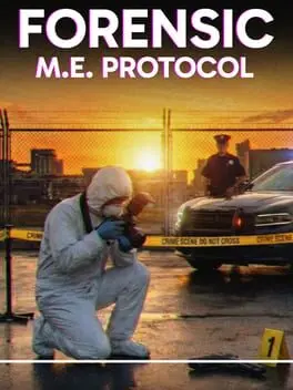 Forensic: M.E. Protocol background