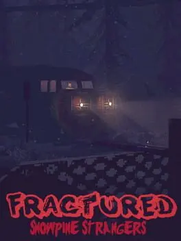 Fractured: Snowpine Strangers background