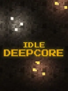 Idle Deepcore background