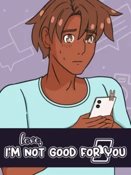 Love, I'm Not Good For You cover